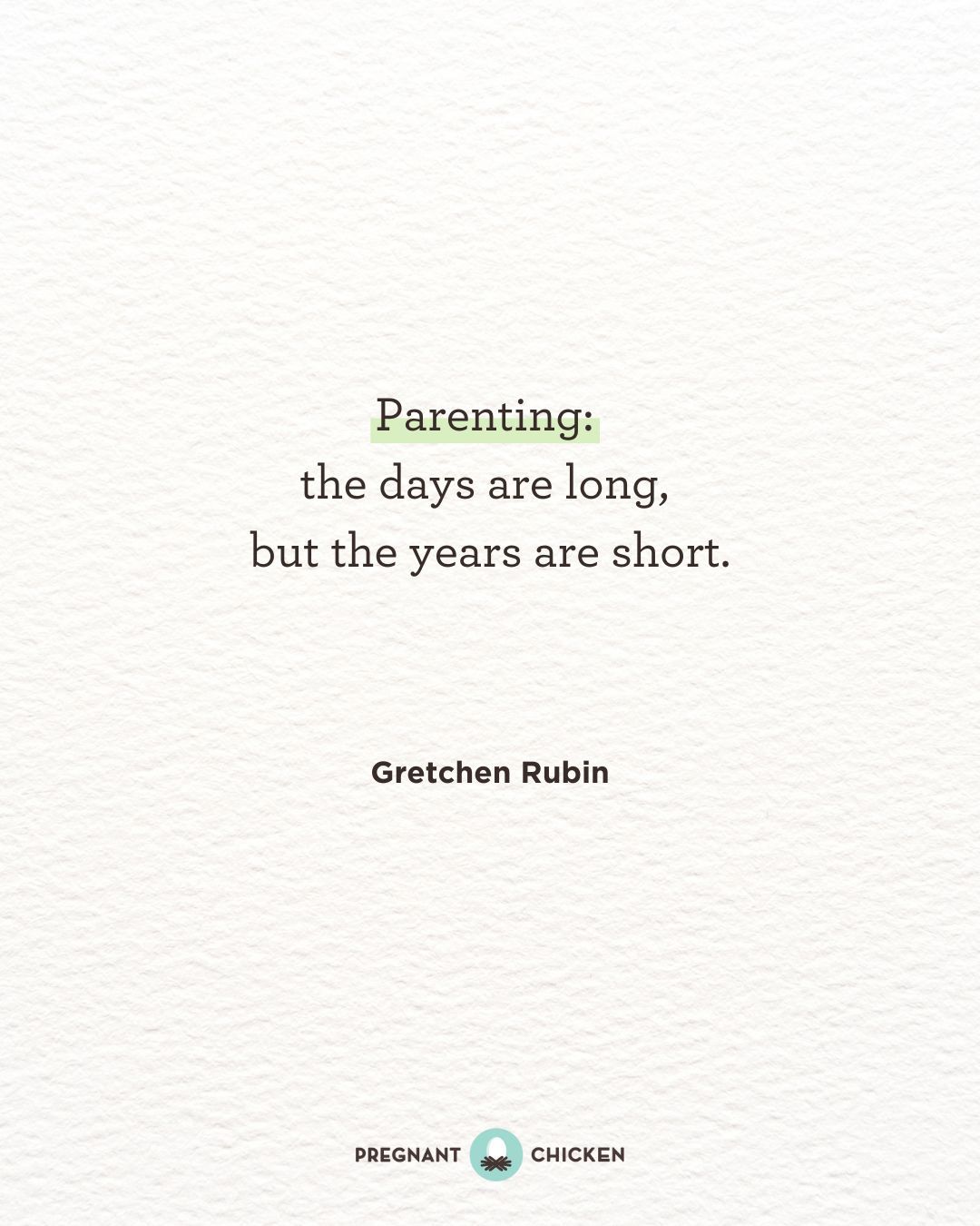 Parenting:  the days are long,  but the years are short.